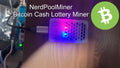 Bitcoin Cash NerdPoolMiner 350kH/s + USB-C, Bitcoin Cash Solo Lottery Miner